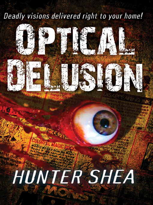Title details for Optical Delusion by Hunter Shea - Available